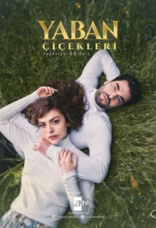 Турецкий сериал Дикие цветы