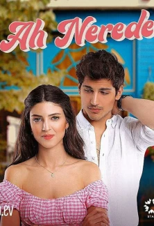 Турецкий сериал Ах, где