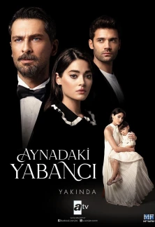Турецкий сериал Незнакомец в зеркале